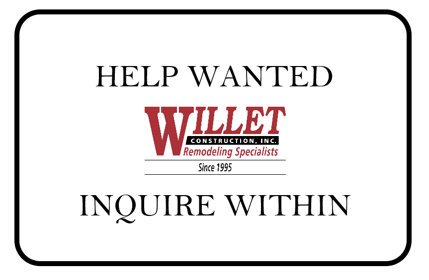 Willet Construction help wanted sign. Willet logo. "Inquire Within"