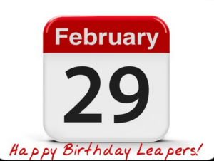 February 29 calendar with "Happy Birthday Leapers!" written in red underneath